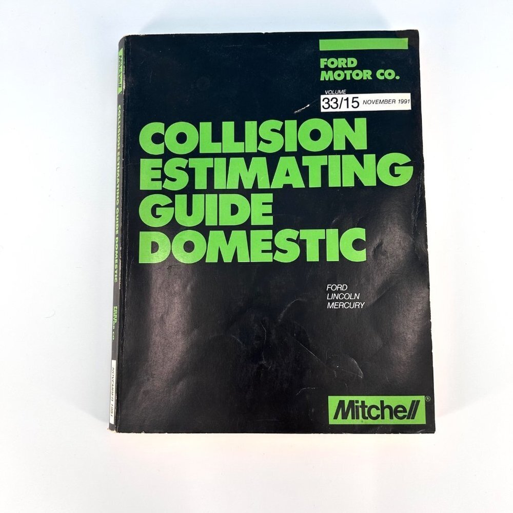 VINTAGE FORD MOTOR CO COLLISION ESTIMATING GUIDE DOMESTIC 33/15 NOV '91